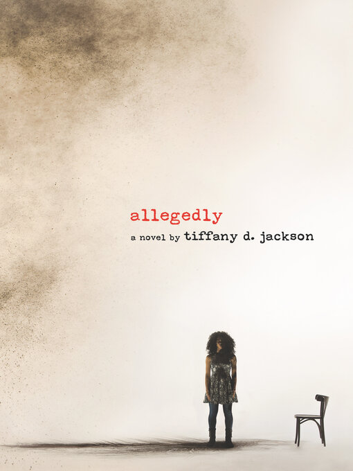 Title details for Allegedly by Tiffany D. Jackson - Wait list